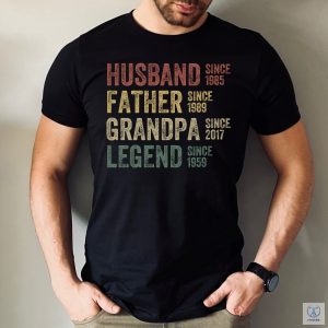 Personalized Dad Grandpa Shirt Fathers Day Shirt Husband Father Grandpa Legend Grandfather Custom Dates riracha 2