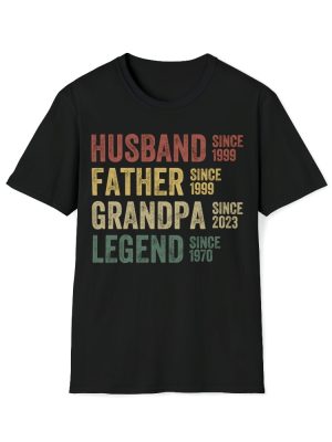 Personalized Dad Grandpa Shirt Fathers Day Shirt Husband Father Grandpa Legend Grandfather Custom Dates riracha 4