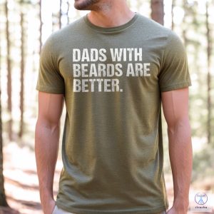 Funny Dad Shirt Fathers Day Gift Dads With Beards Are Better Gift For Dad Cool Dad Shirt New Dad Gift Fathers Day Shirt Funny Dad Gift riracha 5