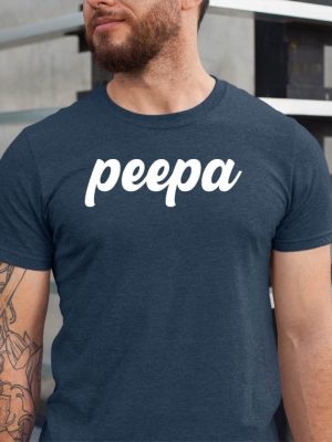 Peepa Shirt Gift For Father Custom Dad Shirt riracha 4