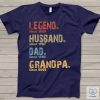 Personalized Legend Husband Dad Grandpa Shirt Apparel For Grandpa Best Shirt For Papa Fathers Day Gift Birthday Gift riracha 1