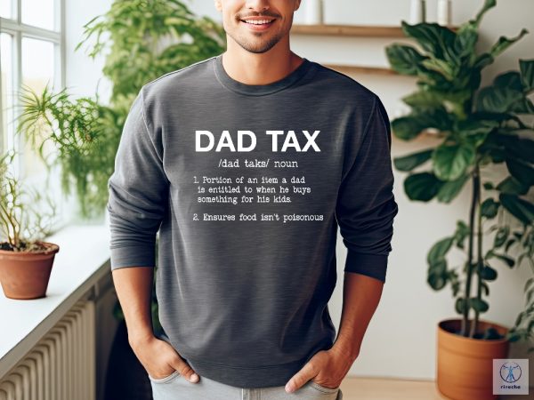 Dad Tax Noun Shirt Dad Definition T Shirt Fathers Day T Shirt Gift For Him Fathers Day Tee Gift For Dad riracha 1