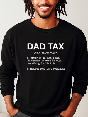 Dad Tax Noun Shirt Dad Definition T Shirt Fathers Day T Shirt Gift For Him Fathers Day Tee Gift For Dad riracha 2