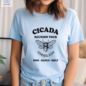 The Cicadas Reunion Tour Shirt Cicada 2024 Cicada Shirt Cicadas Invasion Summer Scream 2024 Gift For Nature Lovers Unique riracha 4