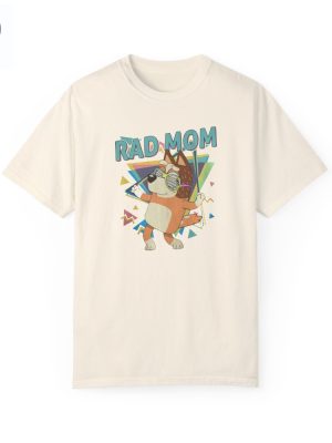 Rad Mom Bluey Bluey Shirt Rad Mom Bluey Gift Mom Birthday Gift Mothers Day Mom Christmas Gift Unique Bluey Shirt Girl riracha 3