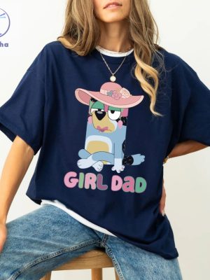 Bluey Girl Dad Shirt Bandit Girl Dad Shirt Fathers Day Rad Dad Shirt Bluey Family Shirt Girl Dad Era Bluey T Shirt Unique riracha 2