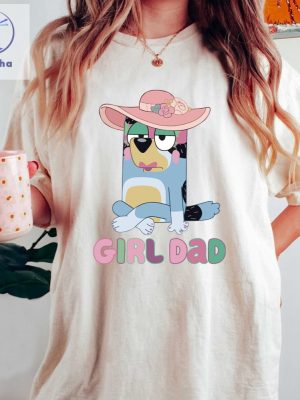 Bluey Girl Dad Shirt Bandit Girl Dad Shirt Fathers Day Rad Dad Shirt Bluey Family Shirt Girl Dad Era Bluey T Shirt Unique riracha 3