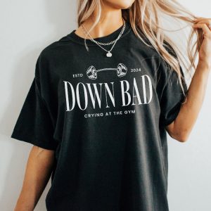 Down Bad Crying At The Gym Tee Ttpd Gym Apparel Ttpd Shirt Down Bad Crying Unique riracha 2