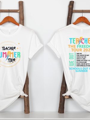 Last Day Of School Outfit Ideas Teacher The Freedom Tour 2024 Shirt Teacher Summer Gift Idea Teacher Team Tee Unique riracha 2