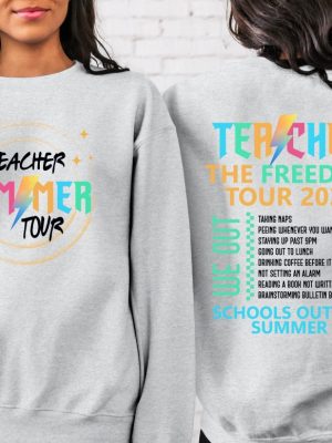 Last Day Of School Outfit Ideas Teacher The Freedom Tour 2024 Shirt Teacher Summer Gift Idea Teacher Team Tee Unique riracha 5