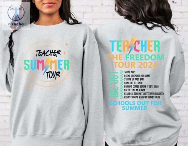 Last Day Of School Outfit Ideas Teacher The Freedom Tour 2024 Shirt Teacher Summer Gift Idea Teacher Team Tee Unique riracha 5