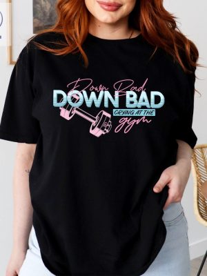 Down Bad Cryin At The Gym Shirt Down Bad Unisex Shirt Gift For Wife Funny Gym Shirt Tortured Poets Department Unique riracha 5