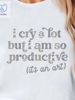 I Cry A Lot But I Am So Productive T Shirt The Tortured Poets Department Shirt The Tortured Poets Department Metacritic Unique riracha 2