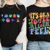 Its Okay To Feel All The Feels Shirt Teacher Shirt Inclusion Shirt Speech Therapy Shirt Para Shirt Unique riracha 1