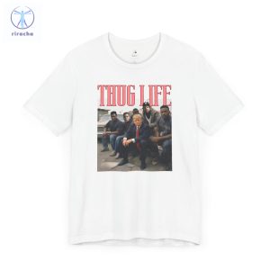 Trump T Shirt Thug Life Trump Shirt Convicted Felon Shirt Stand With Trump Shirt Republican T Shirt Trump Thug Life Shirt Unique riracha 4