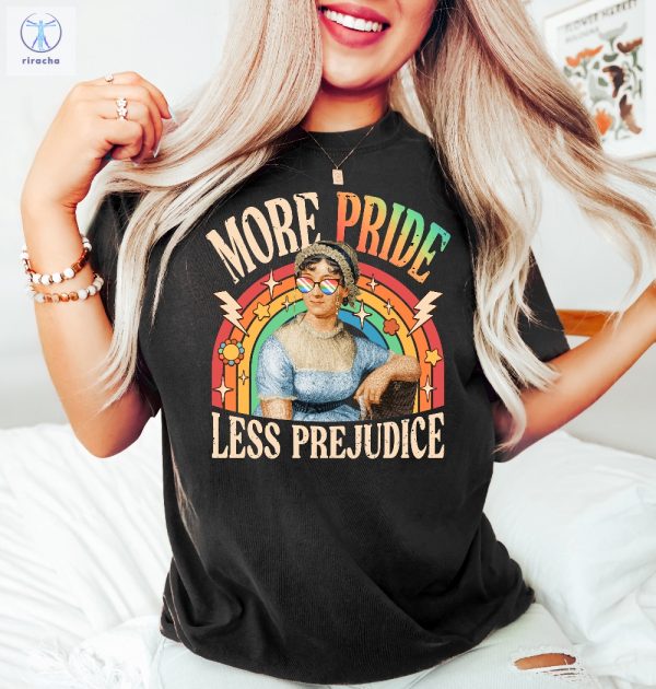 More Pride Less Prejudice Shirt Jane Austen Shirt Proud Ally Shirt Pride Month Shirt More Pride Less Prejudice Shirts Unique riracha 1