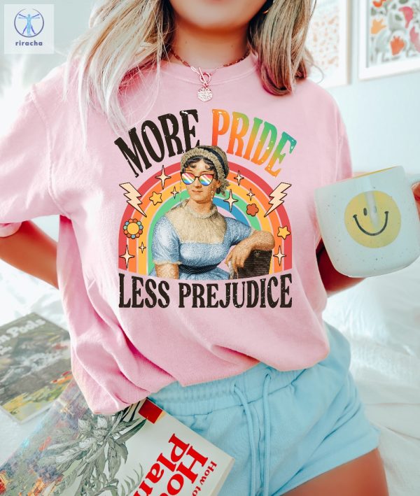 More Pride Less Prejudice Shirt Jane Austen Shirt Proud Ally Shirt Pride Month Shirt More Pride Less Prejudice Shirts Unique riracha 3