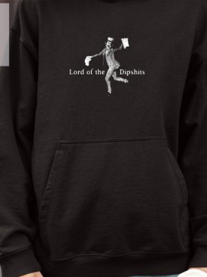 Lord Of The Dipshits Shirts Unique Lord Of The Dipshits Hoodie Sweatshirt Unique riracha 4