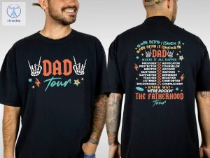 The Fatherhood Tour Shirt Dad Tour Shirt Hoodie Sweatshirt Some Days I Rock It Some Day It Rocks Me Shirt Unique riracha 4