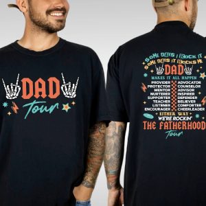 The Fatherhood Tour Shirt Dad Tour Shirt Hoodie Sweatshirt Some Days I Rock It Some Day It Rocks Me Shirt Unique riracha 4