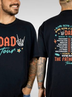 The Fatherhood Tour Shirt Dad Tour Shirt Hoodie Sweatshirt Some Days I Rock It Some Day It Rocks Me Shirt Unique riracha 4