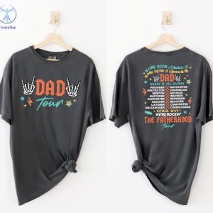 The Fatherhood Tour Shirt Dad Tour Shirt Hoodie Sweatshirt Some Days I Rock It Some Day It Rocks Me Shirt Unique riracha 5