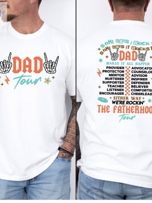 The Fatherhood Tour Shirt Dad Tour Shirt Hoodie Sweatshirt Some Days I Rock It Some Day It Rocks Me Shirt Unique riracha 6