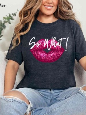 P Nk So What Shirt Hoodie Sweatshirt Pnk So What T Shirt Unique riracha 7