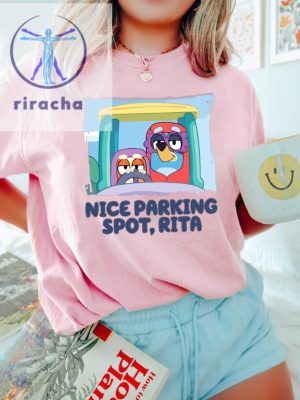 Nice Parking Spot Rita Shirt Collection Mother Sweater Collection Mom Gift Shirt Collection Nice Parking Spot Rita Sun Shade Unique riracha 5