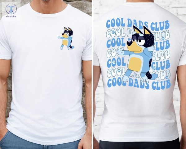 Cool Dads Club Shirt Bluey Dad Shirt Bluey Season 4 Fathers Day Gift Ideas Unique riracha 1