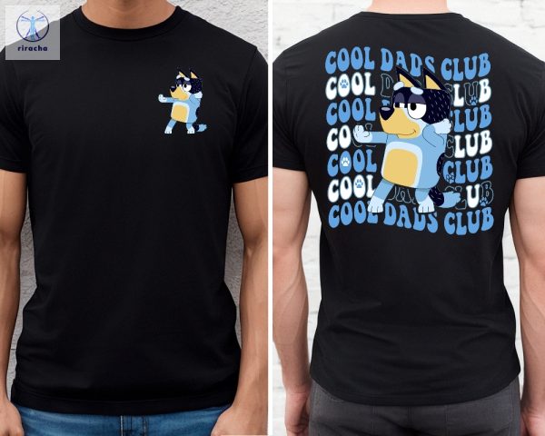 Cool Dads Club Shirt Bluey Dad Shirt Bluey Season 4 Fathers Day Gift Ideas Unique riracha 2
