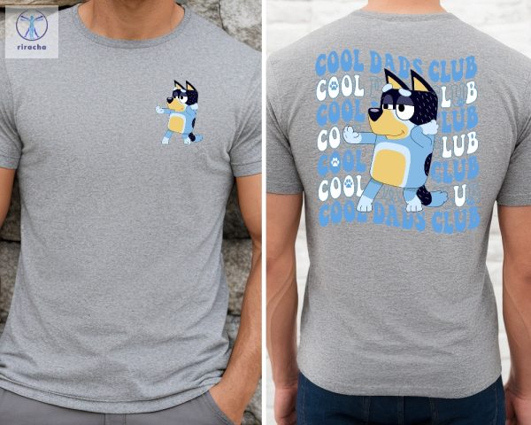 Cool Dads Club Shirt Bluey Dad Shirt Bluey Season 4 Fathers Day Gift Ideas Unique riracha 3
