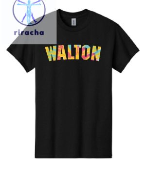 Walton Shirt Walton Shirts Walton Hoodie Unique riracha 2