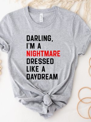 Darling Im A Nightmare Dressed Like A Daydream Shirt Ts Concert Tshirt The Eras Tour T Shirt Pop Concert Shirt Pop Culture Outfits Unique riracha 2