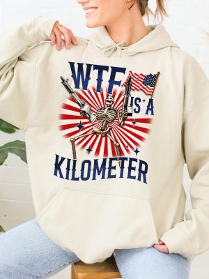 Retro Wtf Is A Kilometer Funny Tshirt July 4Th Skeleton Funny Cringey Usa Meme Tshirt Wtf Is A Kilometer Shirt Unique riracha 3