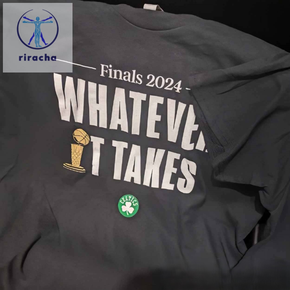 Boston Celtics Finals 2024 Whatever It Takes Shirts Unique Boston Celtics Finals 2024 Whatever It Takes Sweatshirt Hoodie