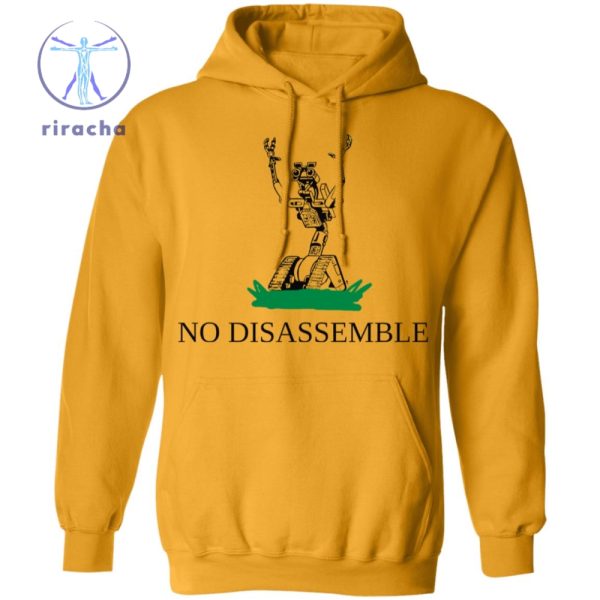 No Disassemble Shirt No Disassemble T Shirt No Disassemble Hoodie No Disassemble Sweatshirt Unique riracha 3