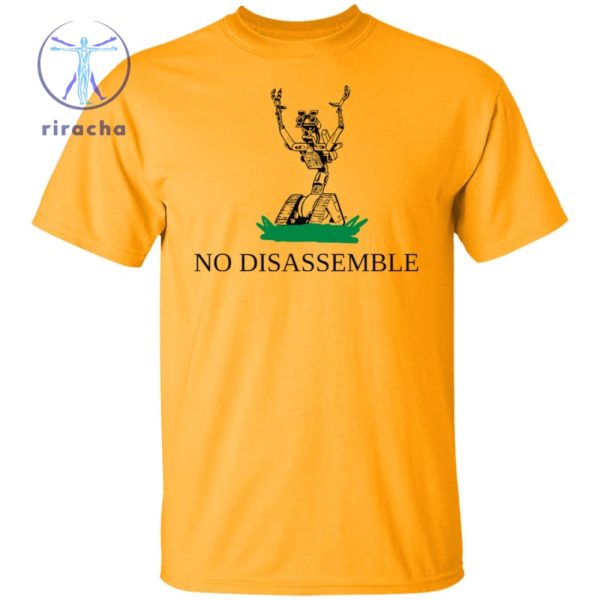 No Disassemble Shirt No Disassemble T Shirt No Disassemble Hoodie No Disassemble Sweatshirt Unique riracha 4