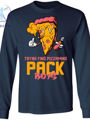 Tryna Find Pizzamind Pack Boys Shirt Tryna Find Pizzamind Pack Boys T Shirt Tryna Find Pizzamind Pack Boys Hoodie riracha 3