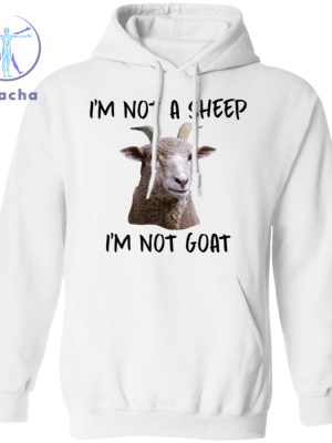 Im Not A Sheep Im Not Goat Shirt Im Not A Sheep Im Not Goat T Shirt Official Im Not A Sheep Im Not Goat Shirt Unique riracha 3