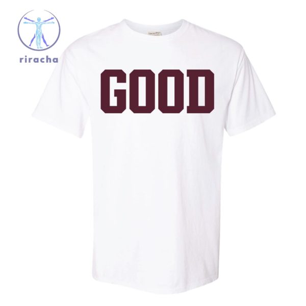 Good Hoodie Am Good Shirt Aggie Good Shirt Tamu Good Shirt Texas Am Good Shirt Good Shirt Am riracha 1