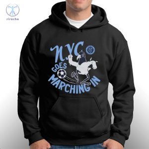 New York City Fc Nyc Goes Marching In Shirt New York City Fc Goes Marching In Shirts Nyc Goes Marching In Shirt riracha 3