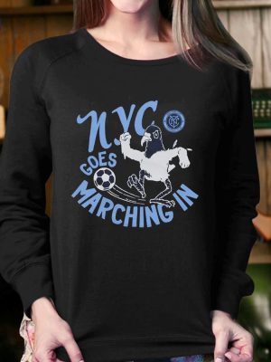 New York City Fc Nyc Goes Marching In Shirt New York City Fc Goes Marching In Shirts Nyc Goes Marching In Shirt riracha 4