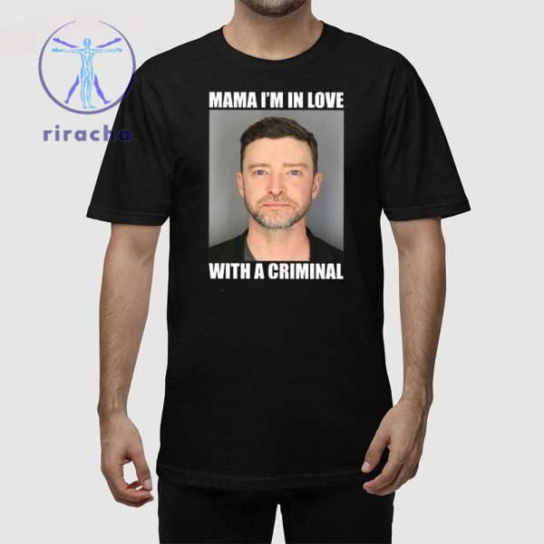 Justin Timberlake Mugshot Mama Im In Love With A Criminal Shirt Justin Timberlake Mugshot Tee Shirt Hoodie Sweatshirt riracha 1