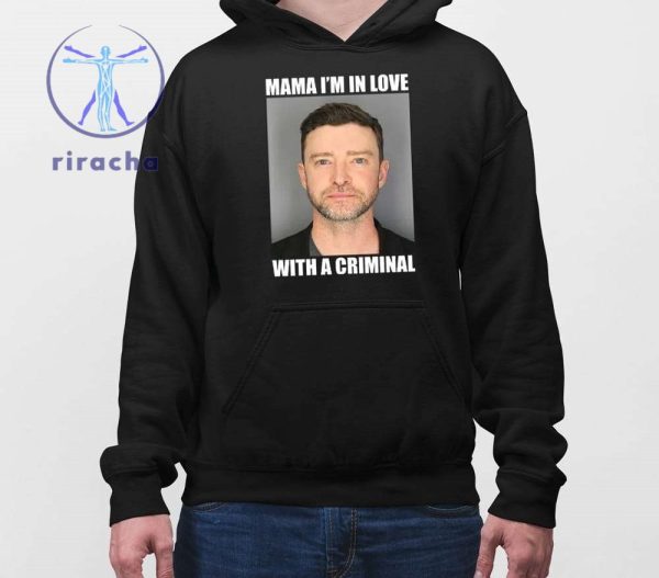 Justin Timberlake Mugshot Mama Im In Love With A Criminal Shirt Justin Timberlake Mugshot Tee Shirt Hoodie Sweatshirt riracha 4
