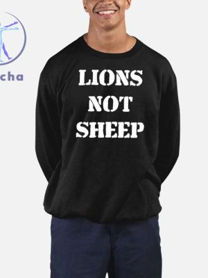 Julian Edelman Lions Not Sheep Shirts Lions Not Sheep Julian Edelman Shirt Hoodie Sweatshirt Unique riracha 4