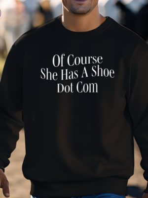 Of Course She Has A Shoe Dot Com Tees Aja Wilson Of Course She Has A Shoe Dot Com Tee Shirt Hoodie Sweatshirt Unique riracha 2