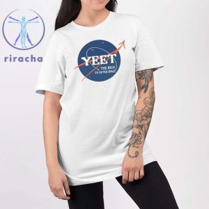 Yeet The Rich To Outer Space Shirts Yeet The Rich To Outer Space 2024 T Shirt Hoodie Sweatshirt Unique riracha 2