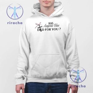 Truth Or Dare Has Anyone Else Died For You Shirt Has Anyone Else Died For You Tee Shirt Truth Or Dare T Shirt Hoodie Sweatshirt riracha 4 1