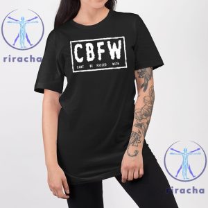 Cbfw Cant Be Fucced With T Shirt Cant Be Fucced With Cbfw T Shirt Cant Be Fucced With Hoodie Sweatshirt Unique riracha 3 1